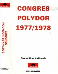 1978,
"Congrès POLYDOR 1977 / 1978",
Renaud : "Laisse béton" / "Le blues de la porte d'Orléans".