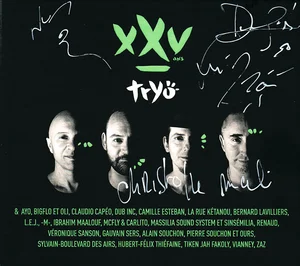 2020,
Tryo : "XXV",
"La misère d'en face XXV" (duo avec Renaud),
37551001559, 
coffret limité collector et exclusivement FNAC.
