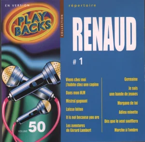 2001,
"Play-backs volume 50, #1",
spécial Renaud, 12 titres,
PL 22050 CODE 875,
Éditions Pluriel.