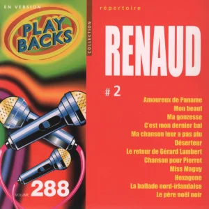 2003,
"Play-backs volume 288, #2",
spécial Renaud, 16 titres,
NC 24073 / 1000,
Éditions Pluriel.