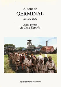 "Autour de Germinal", 
divers auteurs, 
étude pédagogique,
PRESENCE ET ACTION CULTURELLES.