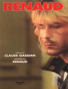 1988, 
"Renaud", 
photos de Caude Gassian légendées par Renaud, 
Éditions Paul Petit Éditeur.