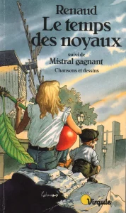 1988, 
"Le temps des noyaux", 
Renaud, 
Éditions Point Virgule.