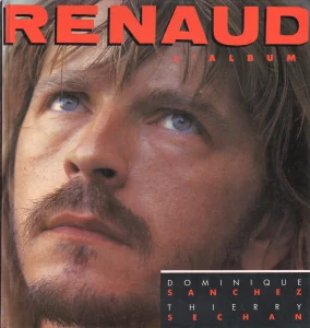 1989, 
"Renaud, l'album", 
Dominique Sanchez et Thierry Séchan, 
Éditions du club France Loisir.