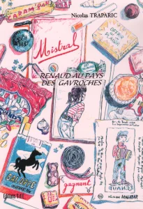 2003, 
"Renaud au pays des Gavroches", avec écritures sur la tranche, 
Nicolas Traparic, 
Éditions des Écrivains Associés Eds.