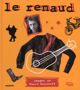 2006, 
"Le Renaud", 
Zazie Sazonoff, 
Éditions Mango.