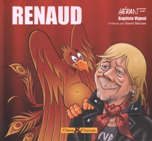 2017, 
"Renaud", 
Baptiste Vignol / Jean-Marc Héran, 
MODERNA INDUSTRIE GRAFICHE.
Interdit à la vente.