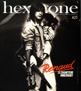 2021,
"Hexagone n° 21",
Renaud, le chanteur énervant,
c'est une "revue trimestrielle de la chanson,
au 3/4 sur Renaud, mais pas que...