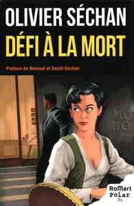 2013,
"Défi à la mort",
Olivier Séchan,
préface de Renaud et David.
Éditions Romar Polar SL.