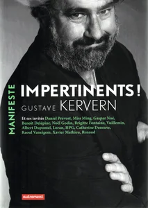 2013,
"Impertinents !",
Gustave Kervern,
Interview de Renaud.
Autrement éditions.