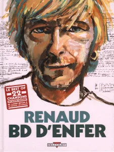 2002, 
"Renaud, BD d'enfer", 
Renaud Séchan et divers dessinateurs,
Éditions Delcourt.