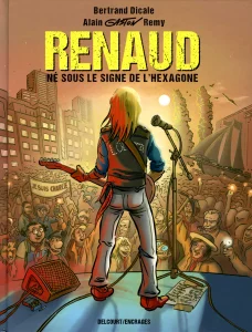 2023,
"Renaud né sous le signe de l'hexagone",
Scénario de Bertrand dicale,
Dessins (et textes "Fan zone") d'Alain Gaston Remy,
Couleur de Marie Favantines.
Première édition, octobre 2023,
Delcourt /Encrages.