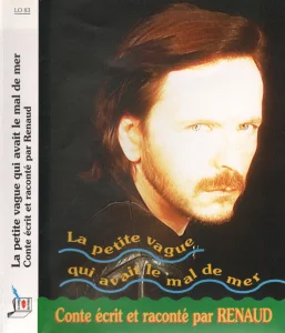 1989, 
"La petite vague qui avait le mal de mer", 
"Le livre qui parle", 
K7 audio écritures blanches.