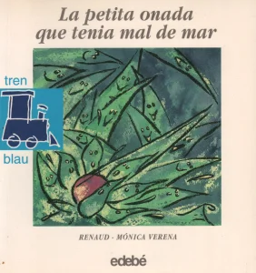 1994, 
"La petita onada que tenia mal de mar", 
petit livre, 
version catalane, 
seconde édition,
"Edebé".