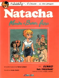 1990, 
"Natacha. Mambo à Buenos aires", 
F. Walthéry, P. Dewez, G. Van Linthout, 
un conte musical de Patrick Dewez, 
raconté par Georges Prades : 
Renaud : Zénobe,
la BD + CD,
Éditions Notes en Bulles.