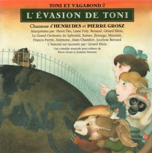 1994, 
"L'évasion de Toni", 
version CD, 
Henri Des & Pierre Grosz, 
Renaud : "Ourson prisonier".
