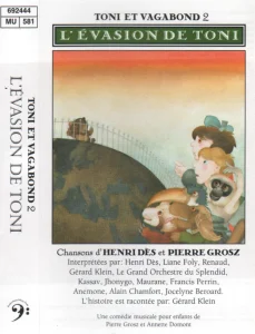 1994, 
"L'évasion de Toni", 
K7 audio, 
Henri Des & Pierre Grosz, 
Renaud : "Ourson prisonier".