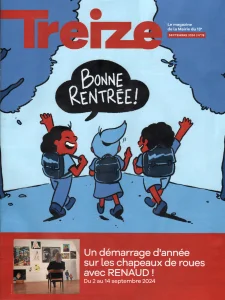 Septembre 2024,
"Treize, N°78",
magazine de la mairie du 13e,
Un démarrage d'année sur les chapeaux de roues avec Renaud!
2 pages.
