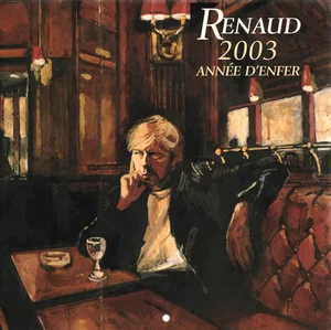 Renaud ,
année d'enfer,
Encore Merci Éditions.