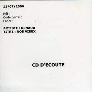 11/07/2006,
CD d'écoute,
"Nos Vieux".