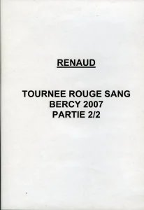 "Tournée Rouge Sang",
DVD d'écoute 2.