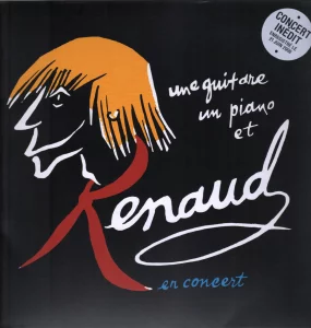 Concert inédit enregistré le 21-06-2000.
"Une guitare, un piano et Renaud",
vinyle noir.